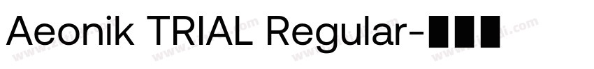 Aeonik TRIAL Regular字体转换